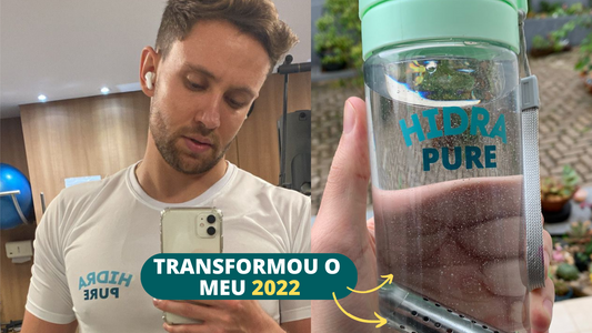 Como o Hidra Pure transformou a minha vida em 2022